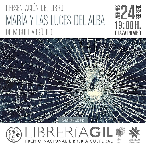 El viernes se presenta el libro "María, y las luces del alba", de Miguel Argüello