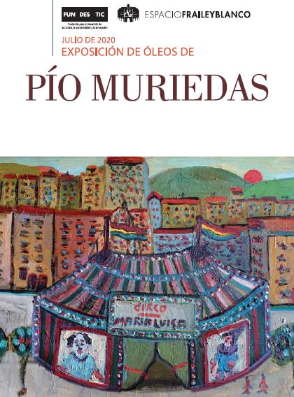  Una veintena de óleos de Pío Muriedas se expondrán en el Espacio Cultural «Fraile y Blanco»