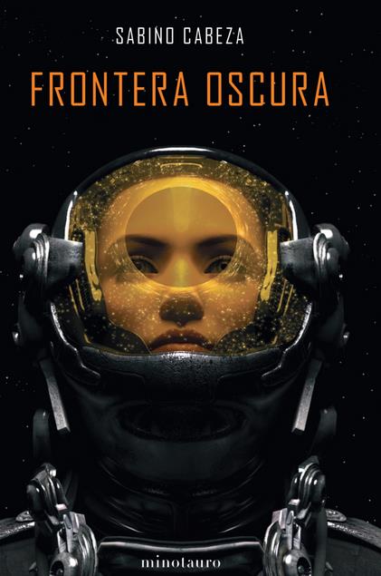  ‘Frontera oscura’, novela ganadora del XV Premio Minotauro